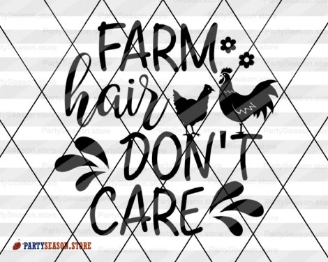 farm hair dont care svgs Party season 2